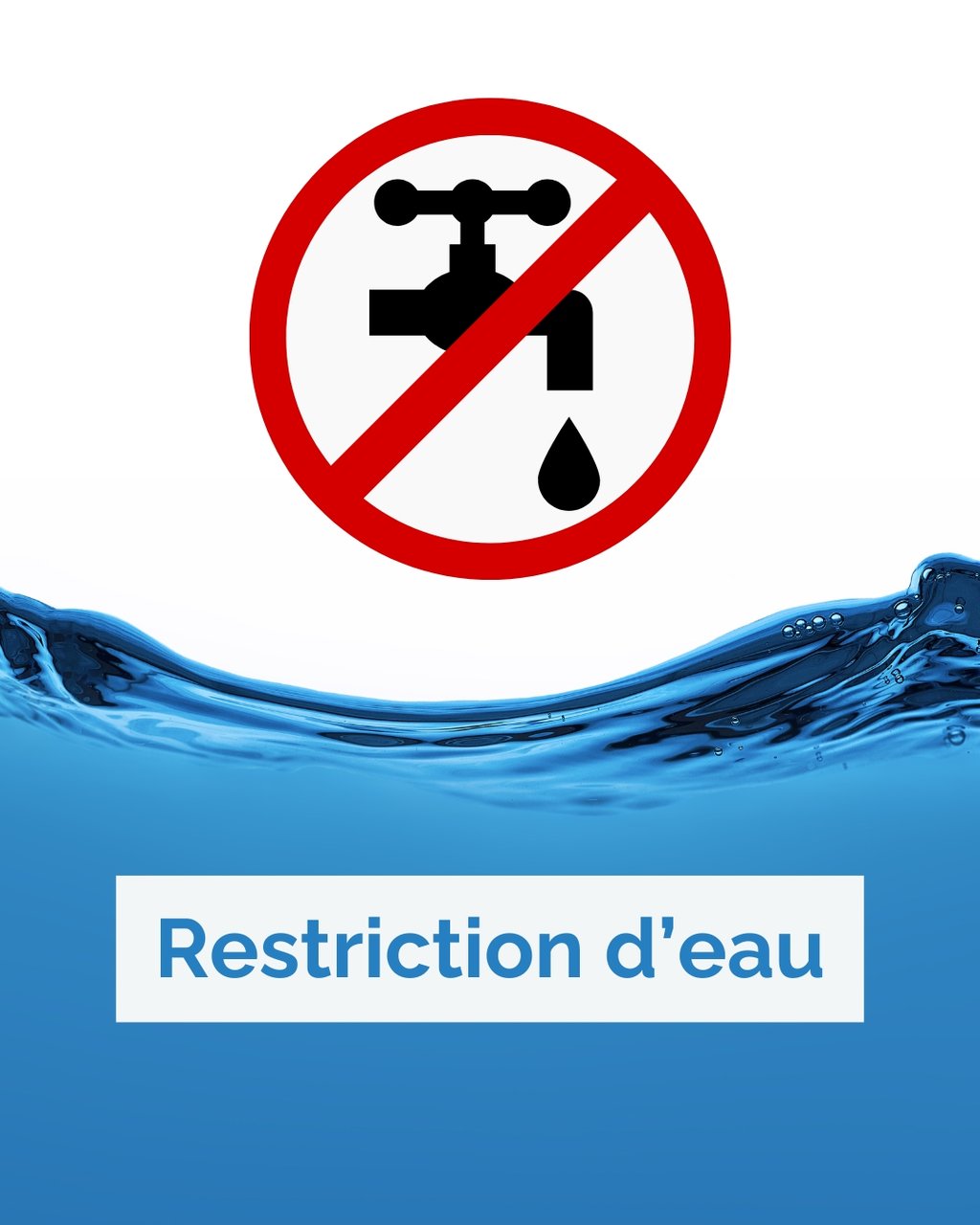 Restrictions d’eau Restrictions d'eau